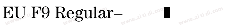 EU F9 Regular字体转换